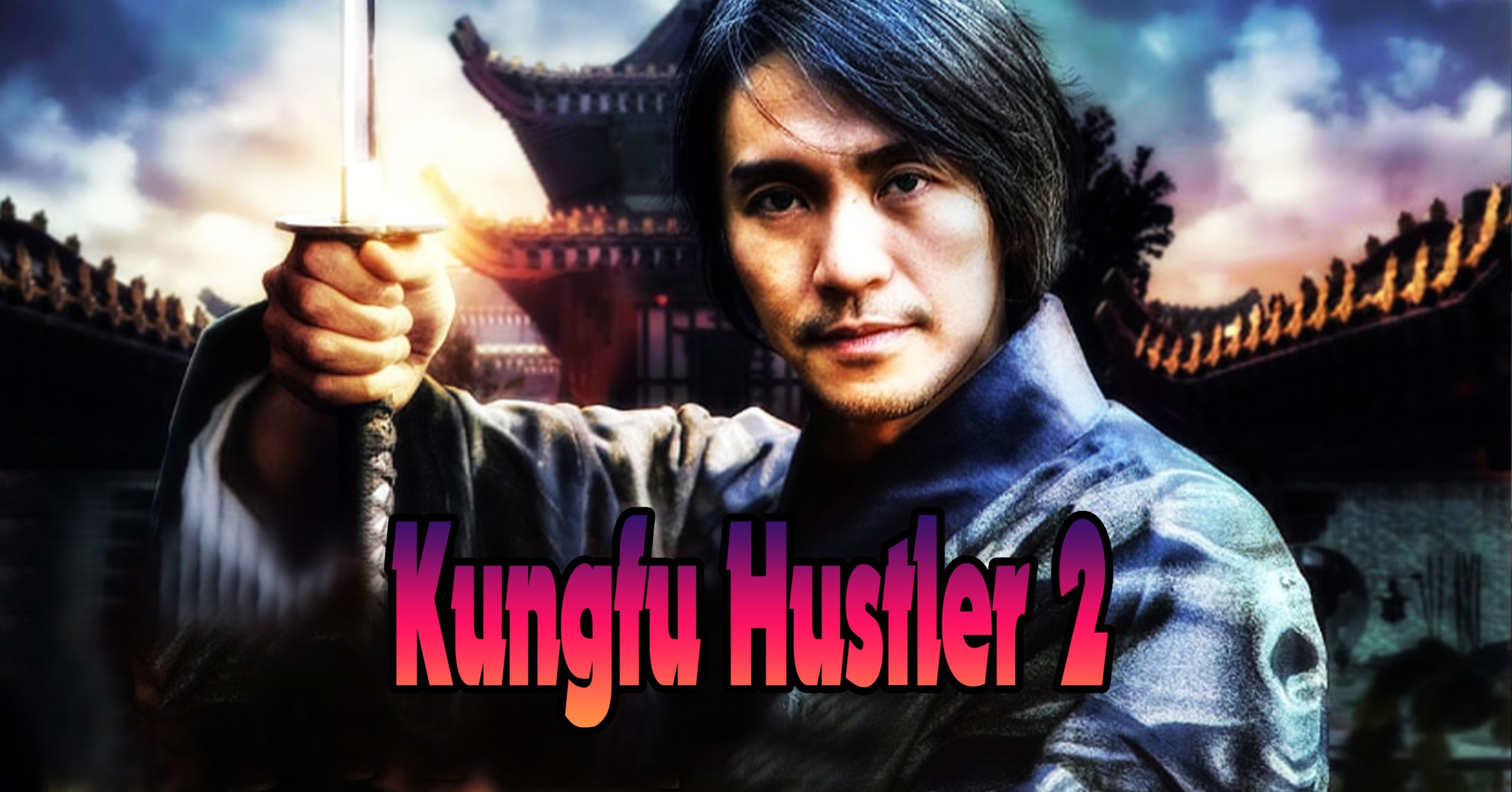 Film Kungfu Hustle 2 akan segera diproduksi dan dirilis