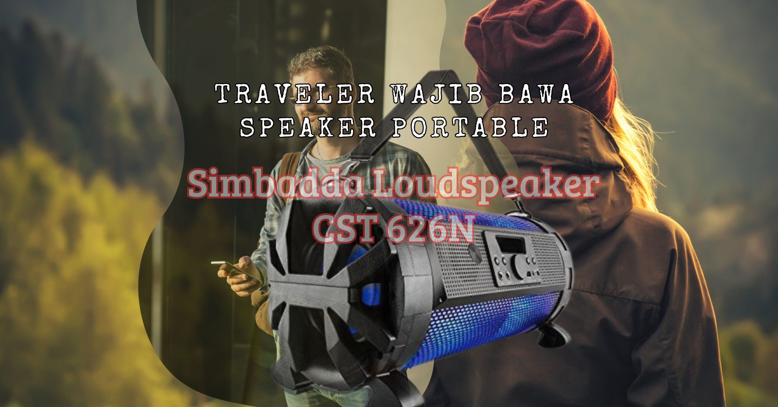 Traveler mesti bawa Speaker portabel Simbadda Loudspeaker CST 626N