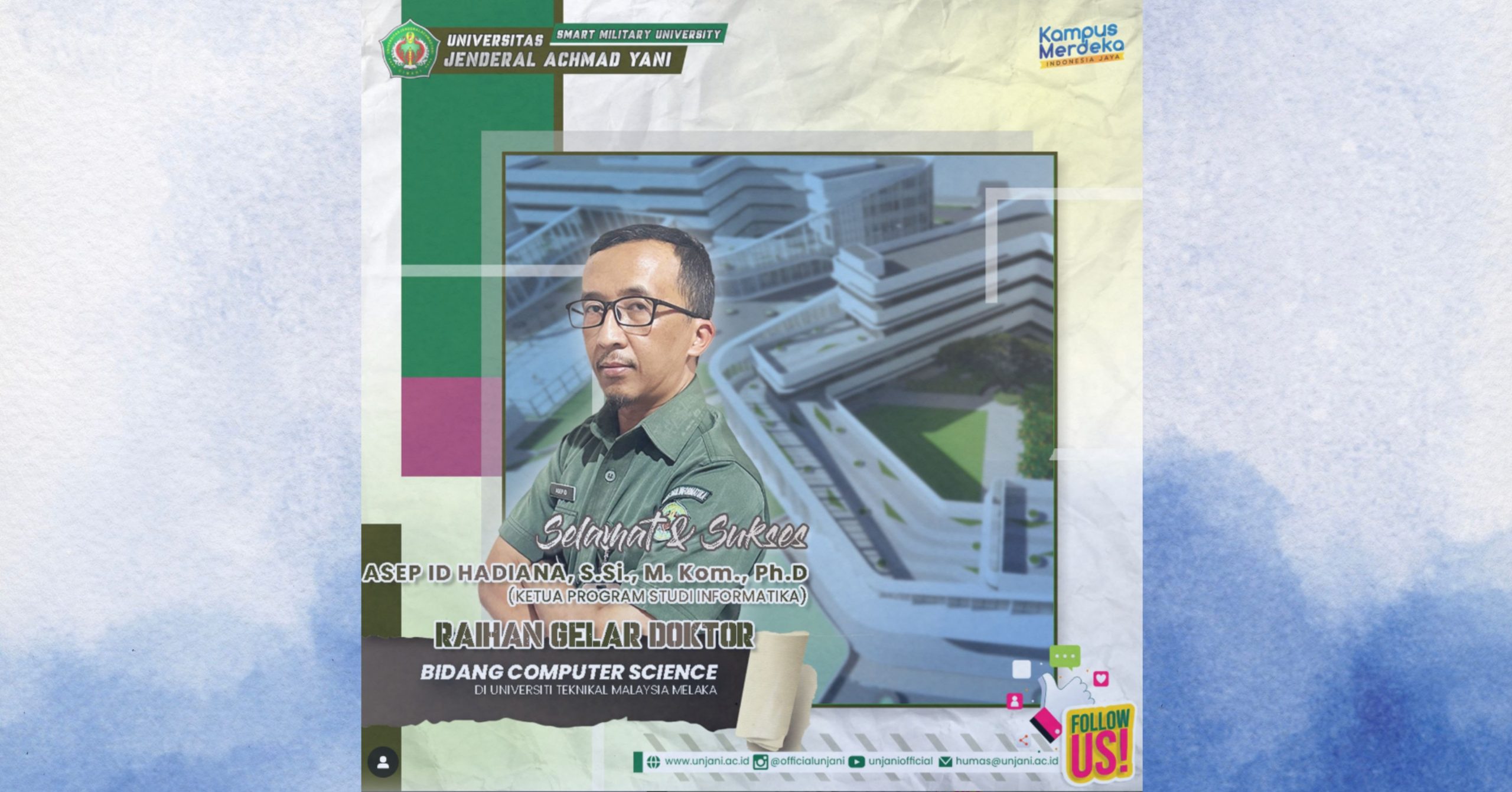 SELAMAT dan SUKSES Kepada Asep Id Hadiana, S.Si., M.Kom., Ph.D